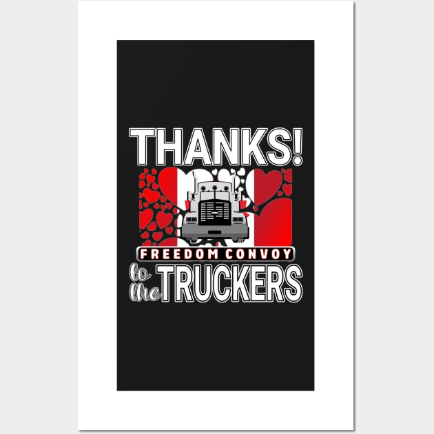 THANK YOU TRUCKERS OF CANADIAN CONVOY - TRUCKERS FOR FREEDOM WE LOVE YOU TRUCKERS WHITE LETTERS Wall Art by KathyNoNoise